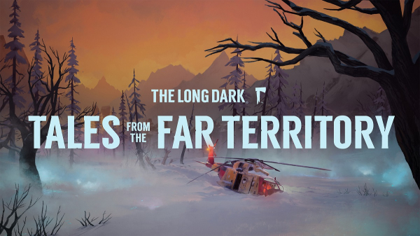 Розробники The Long Dark випустили трейлер першого платного доповнення Tales from the Far Territory і повідомили дату його релізу