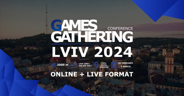 Триває реєстрація на Games Gathering 2024 Lviv